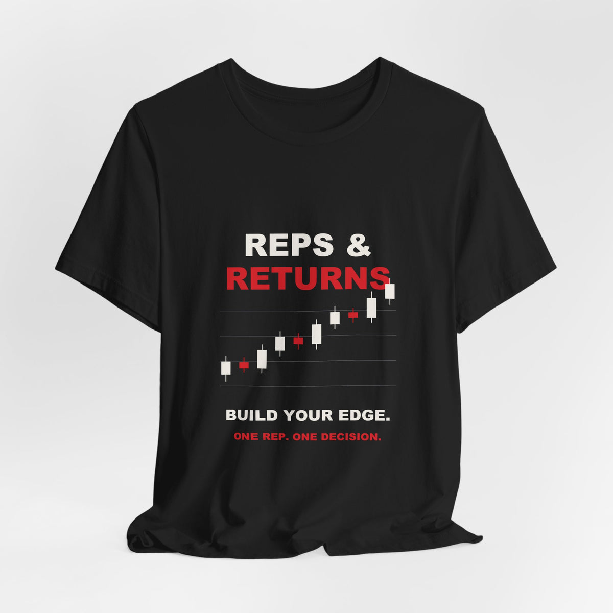 Reps & Returns — Build Your Edge Trading Tee