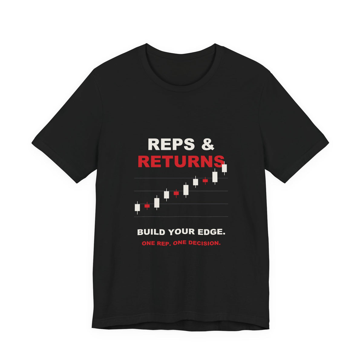 Reps & Returns — Build Your Edge Trading Tee
