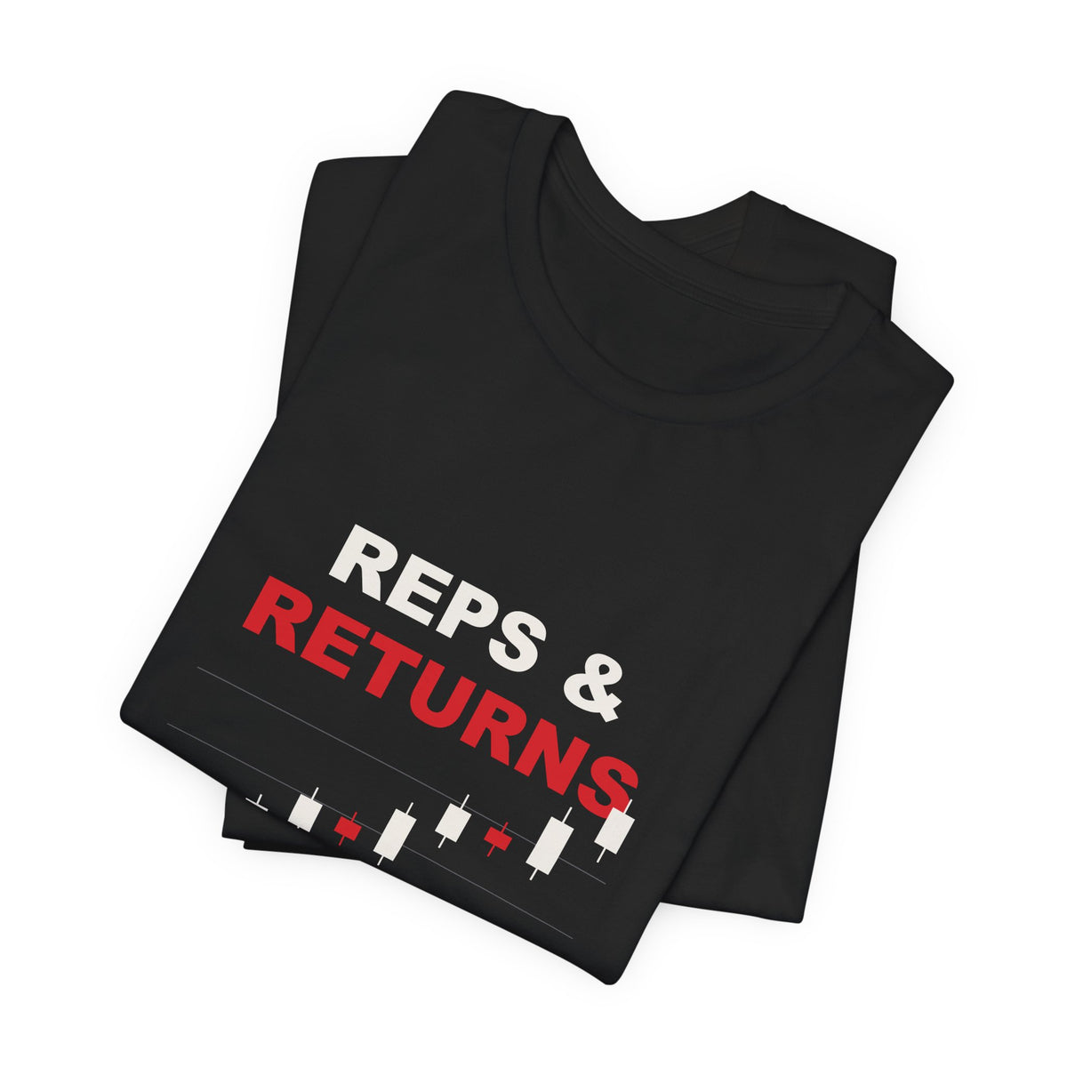 Reps & Returns — Build Your Edge Trading Tee