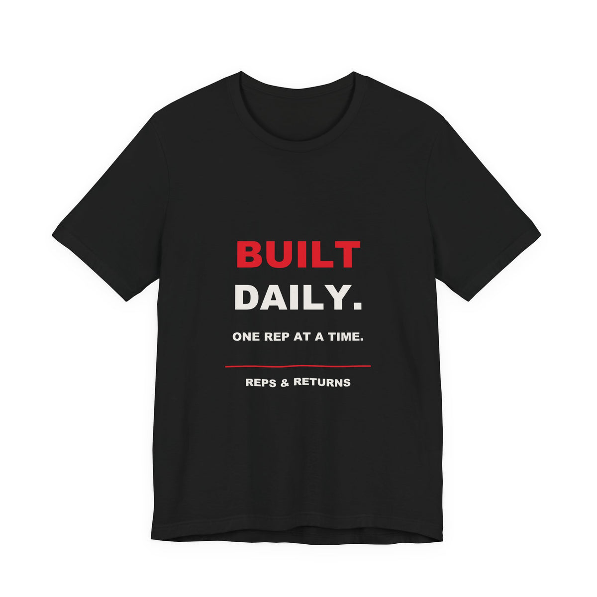 Reps & Returns — Built Daily Tee